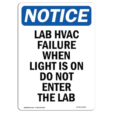 Signmission Safety Sign, OSHA Notice, 14" Height, Rigid Plastic, Lab HVAC Failure When Light Is Sign, Portrait OS-NS-P-1014-V-13918